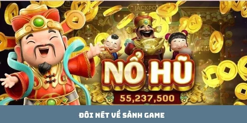 Đôi nét về sảnh game