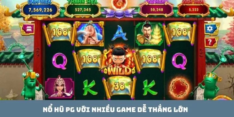 Nổ hũ PG với nhiều game dễ thắng lớn