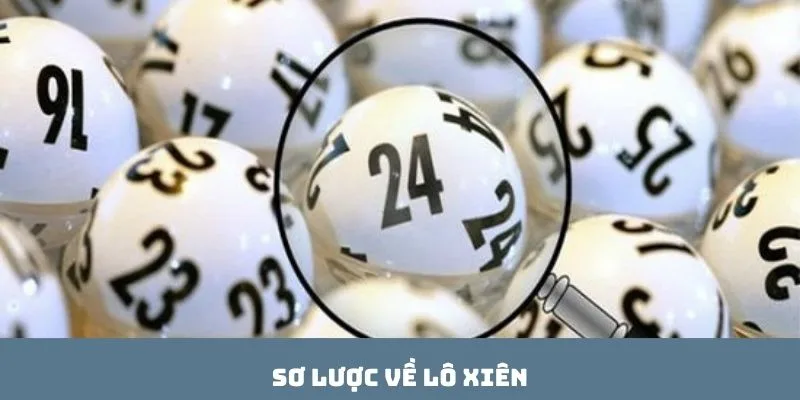 Sơ lược về lô xiên